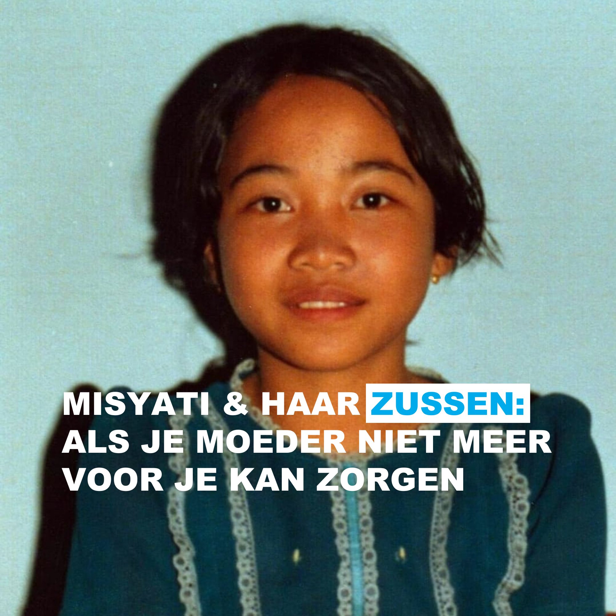Misyati en haar zussen: als je moeder niet meer voor je kan zorgen