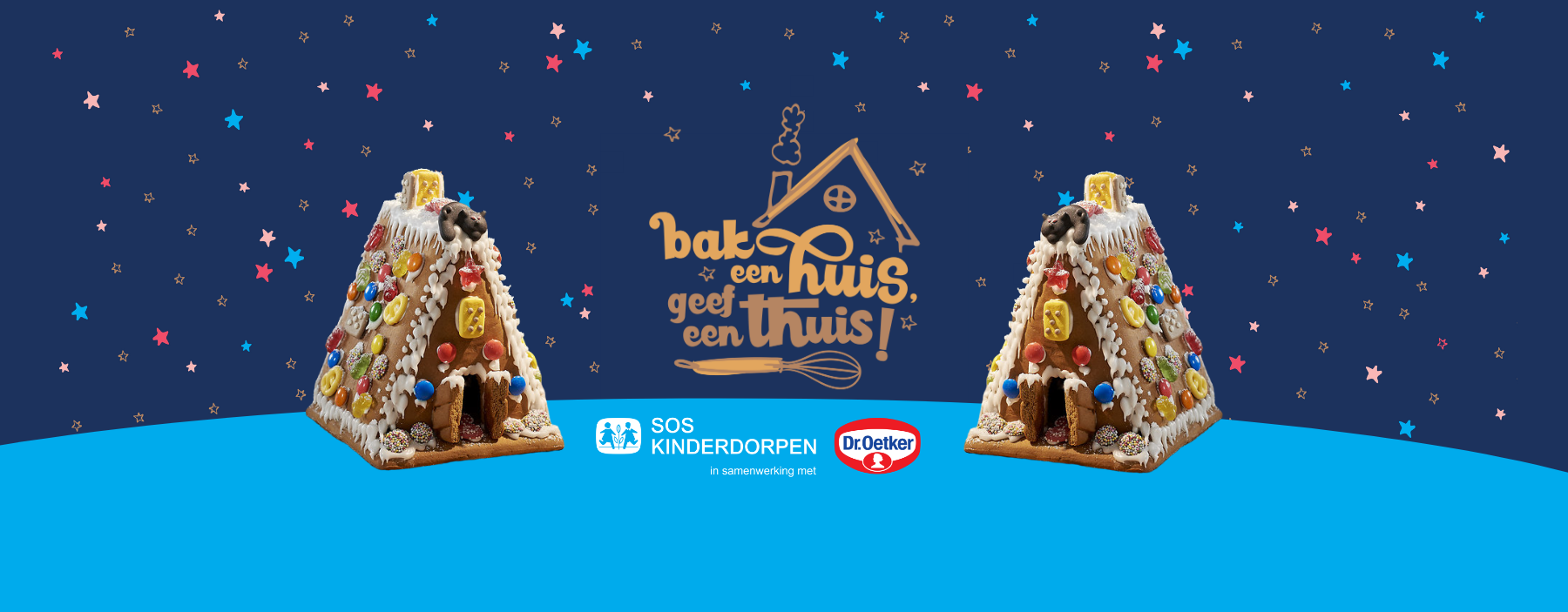 Bak een huis. Geef een thuis.