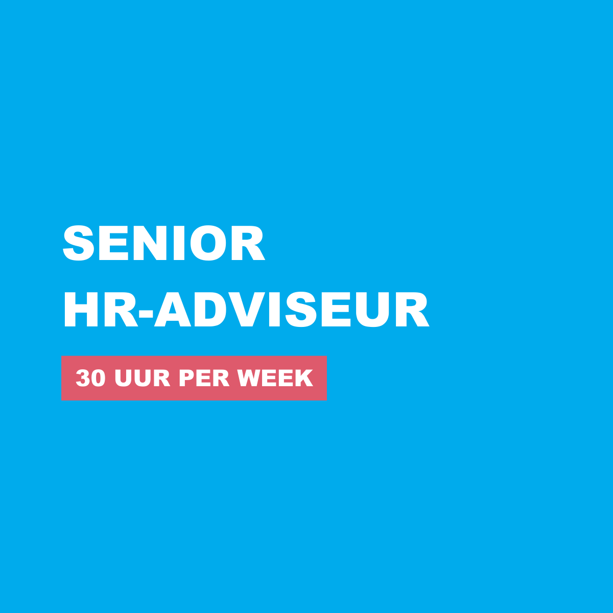 SENIOR HR-ADVISEUR 30 UUR PER WEEK